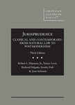 Jurisprudence, Classical and Contemporary: From Natural Law to Postmodernism by Robert L. Hayman, Nancy Levit, Richard Delgado, Stanley Fish, Alice Eakin, and Jean Stefancic