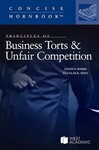 Principles of Business Torts & Unfair Competition